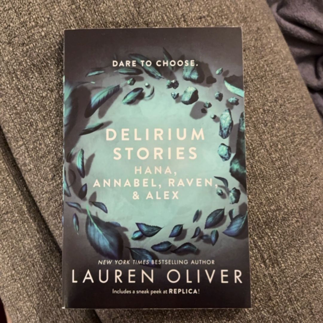 Delirium Stories: Hana, Annabel, Raven, and Alex