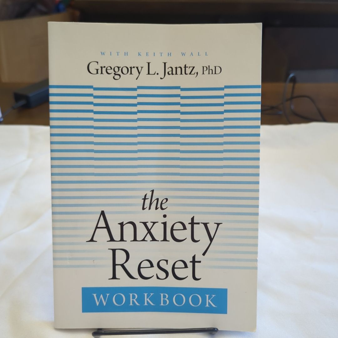The Anxiety Reset Workbook