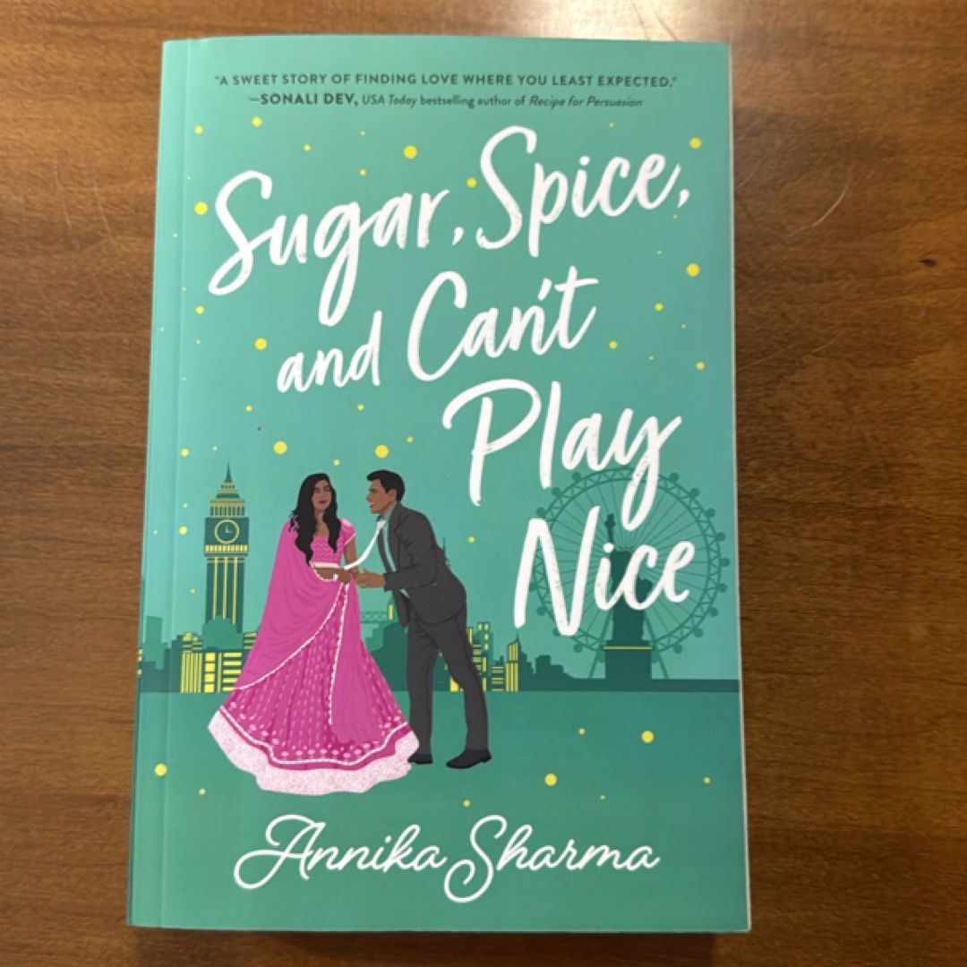 Sugar, Spice, and Can't Play Nice