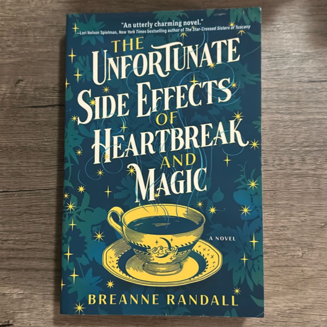 The Unfortunate Side Effects of Heartbreak and Magic