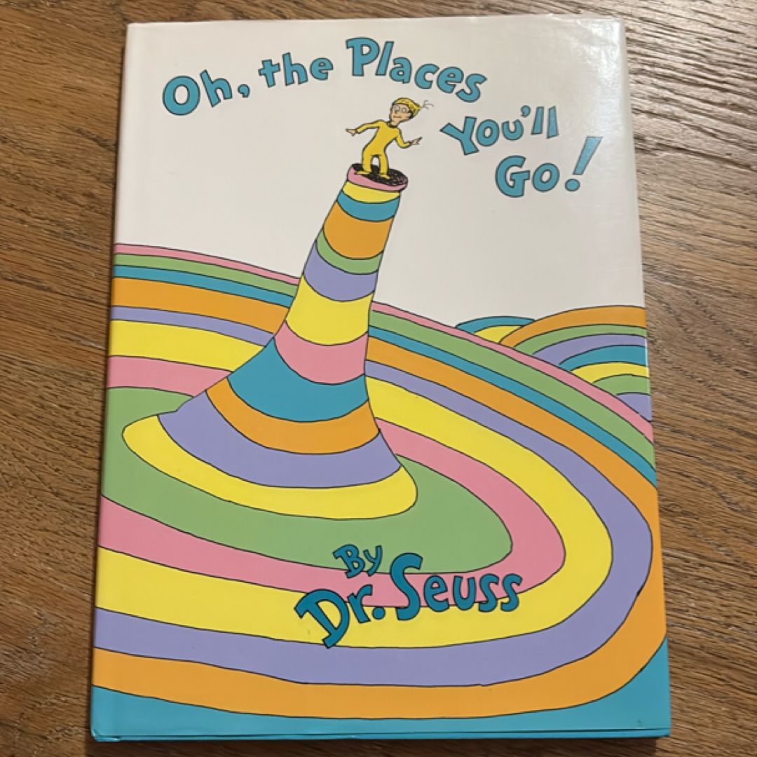 Oh, the Places You'll Go!