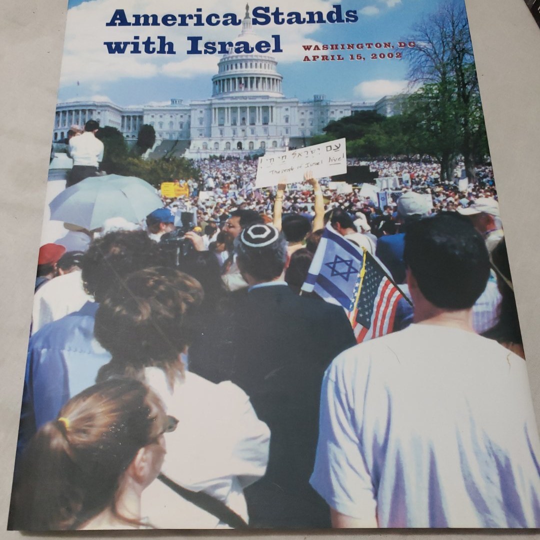 America Stands with Israel Washington DC, April 15, 2002, a Day of History and Unity