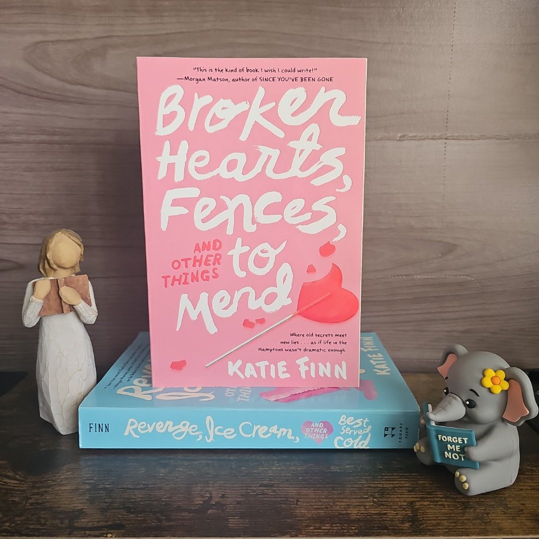 Broken Hearts, Fences and Other Things to Mend
