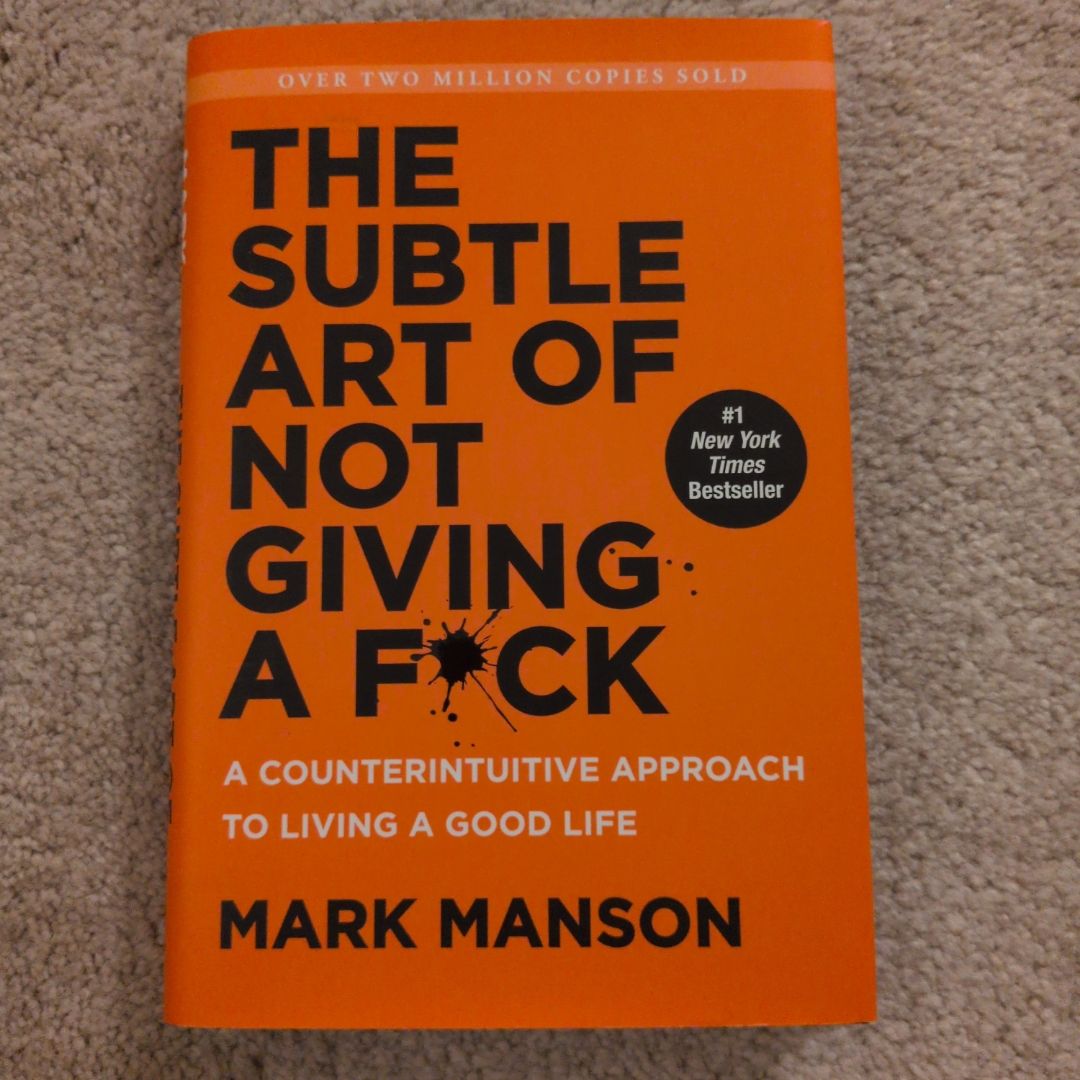 The Subtle Art of Not Giving a F*ck