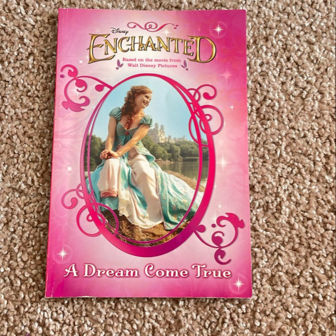 Enchanted a Dream Come True