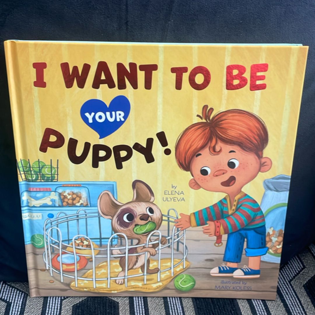 I Want to Be Your Puppy!