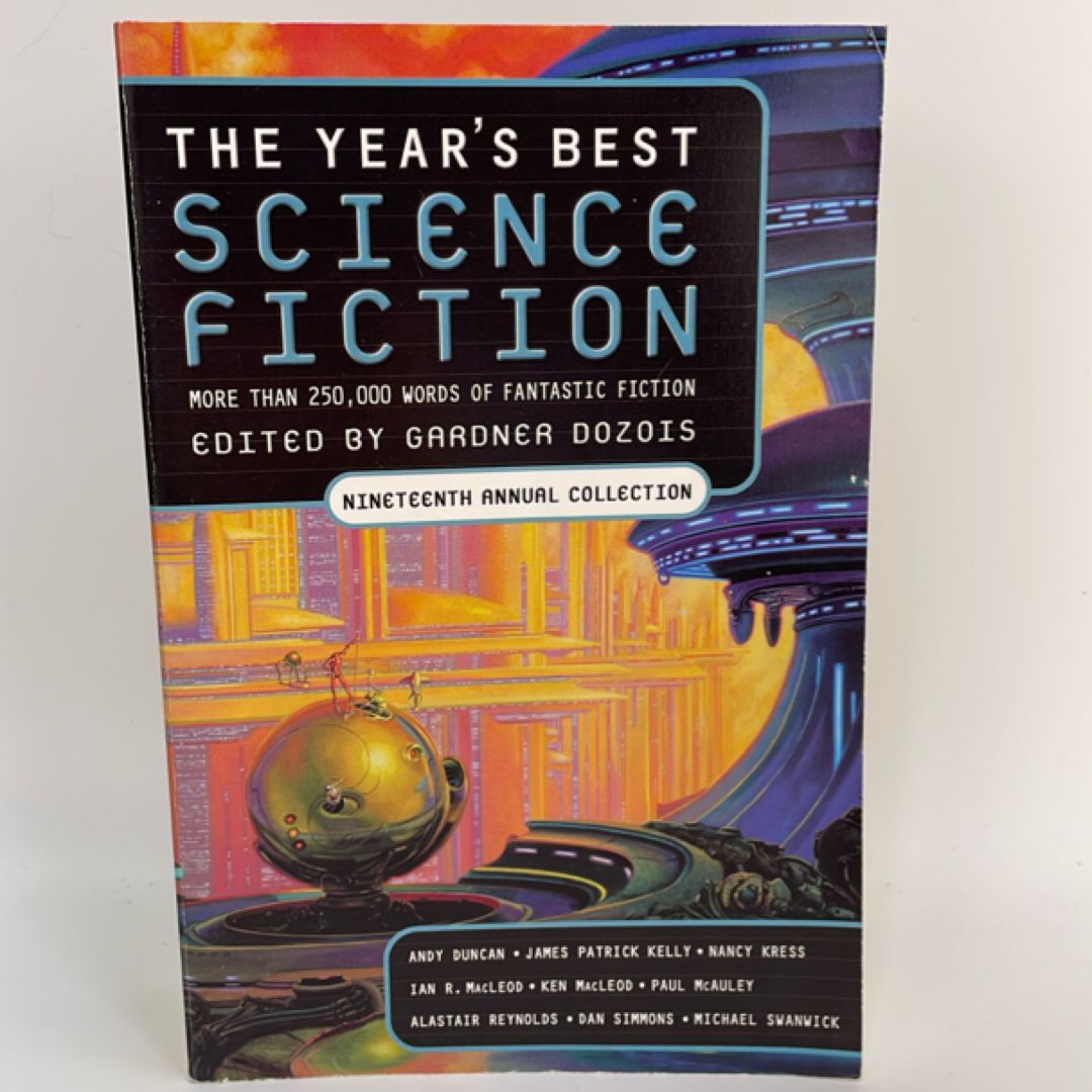 The Year's Best Science Fiction Nineteenth Annual Collection