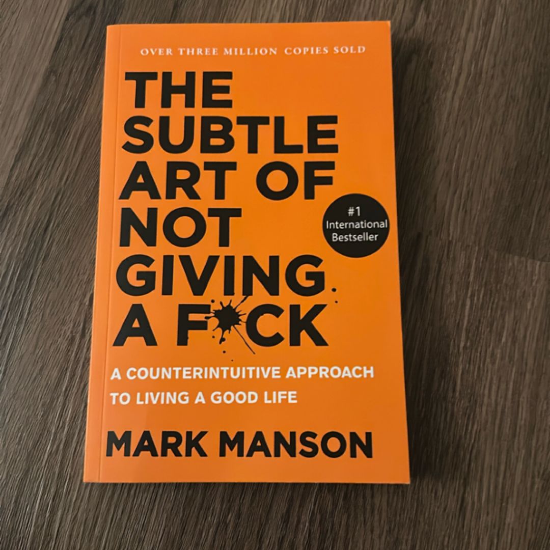 The Subtle Art of Not Giving a F*ck