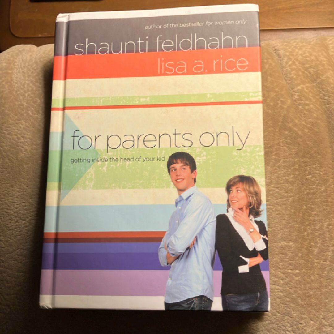 For Parents Only