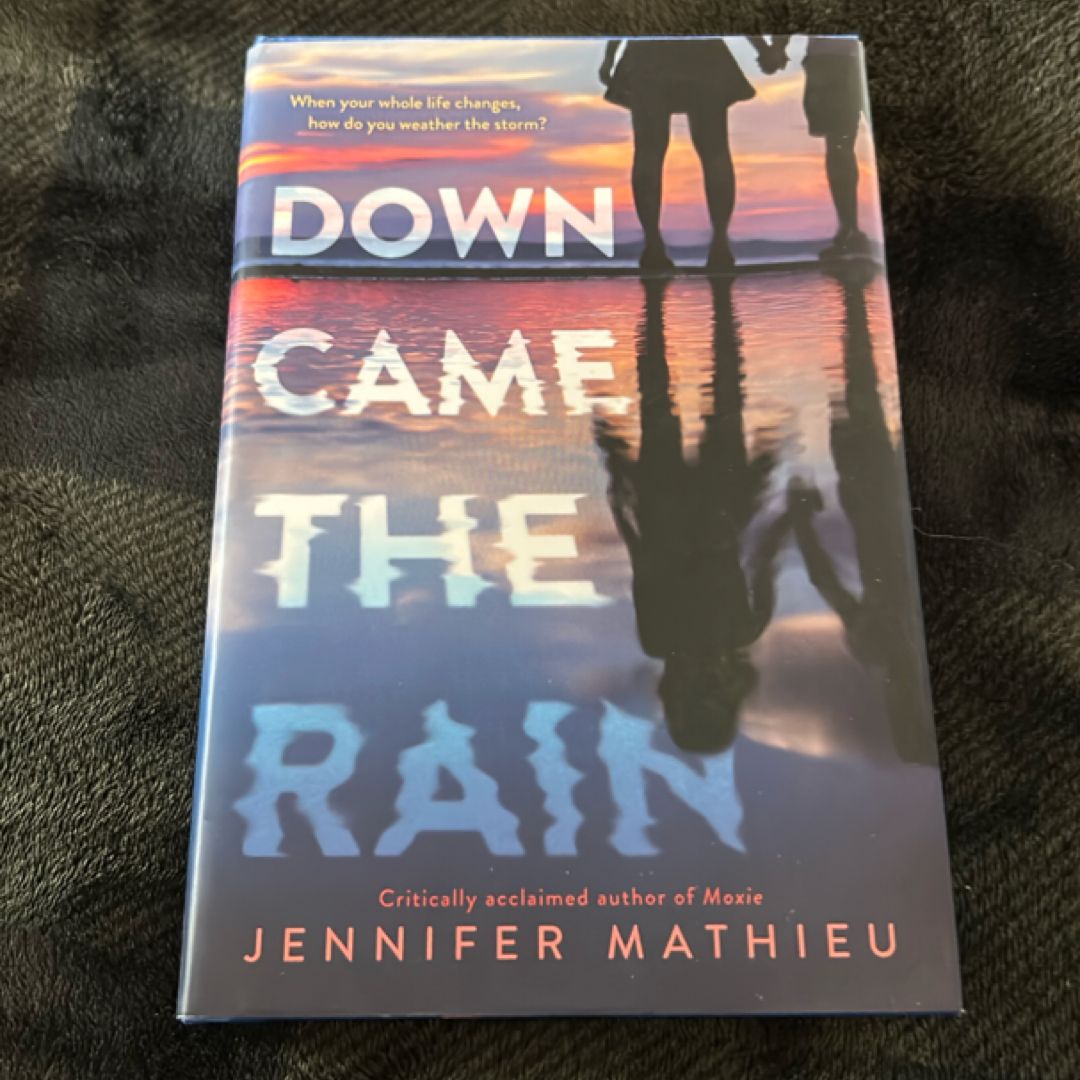 Down Came the Rain