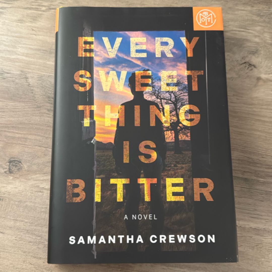 Every Sweet Thing Is Bitter