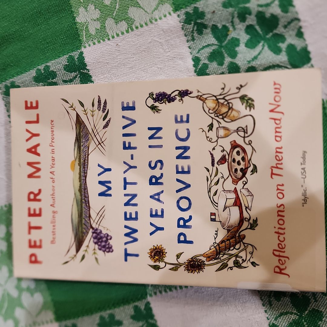 My Twenty-Five Years in Provence
