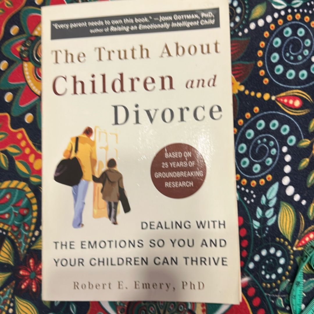 The Truth about Children and Divorce