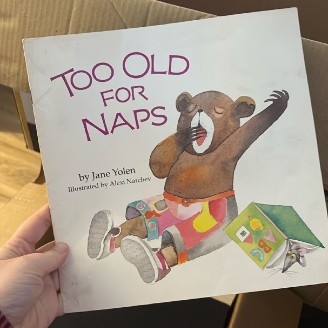 Too Old for Naps