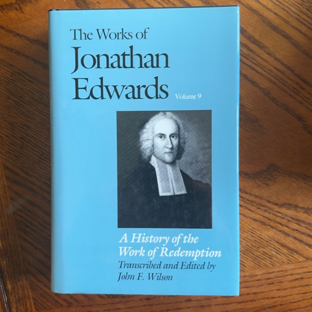 The Works of Jonathan Edwards, Vol. 9