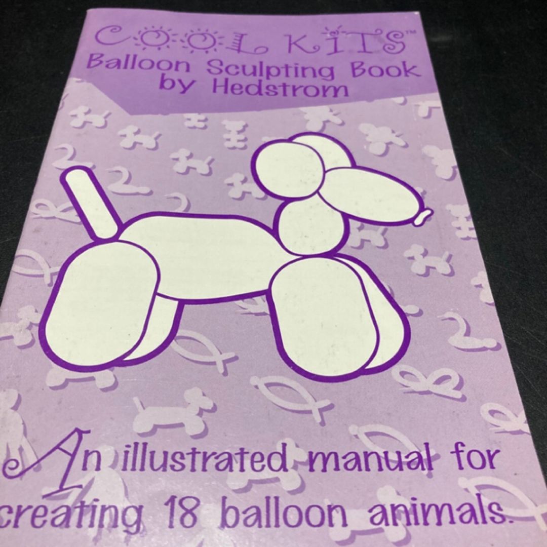 Balloon Sculpting Book,  by Hedstrom 