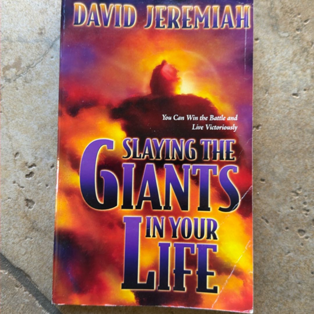 Slaying the Giants in Your Life