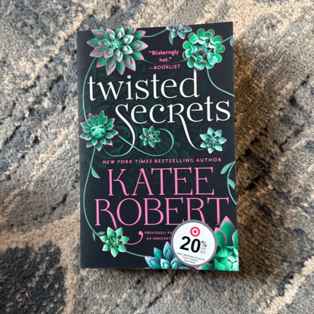 Twisted Secrets (previously Published As Indecent Proposal)
