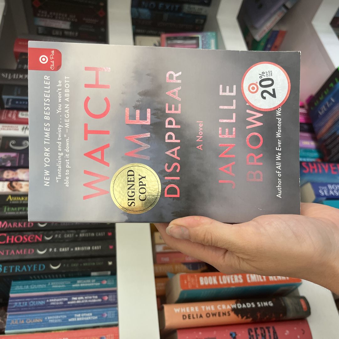 Watch Me Disappear A Novel
