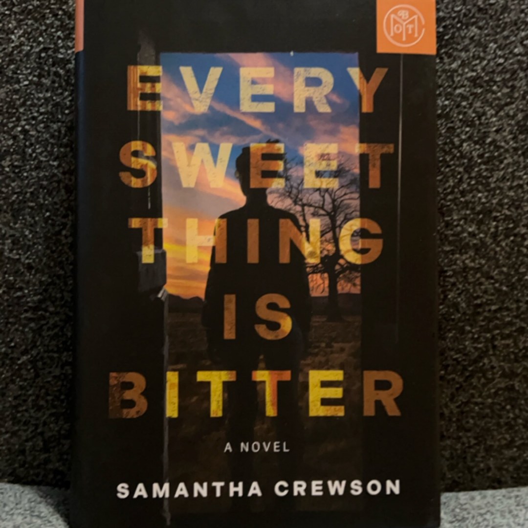 Every Sweet Thing Is Bitter
