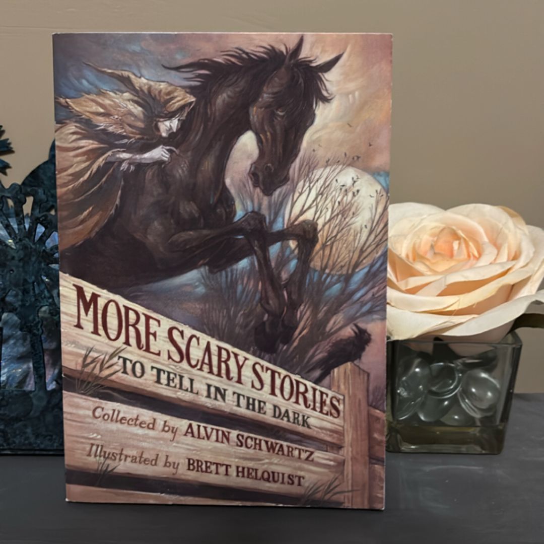 More Scary Stories to Tell in the Dark