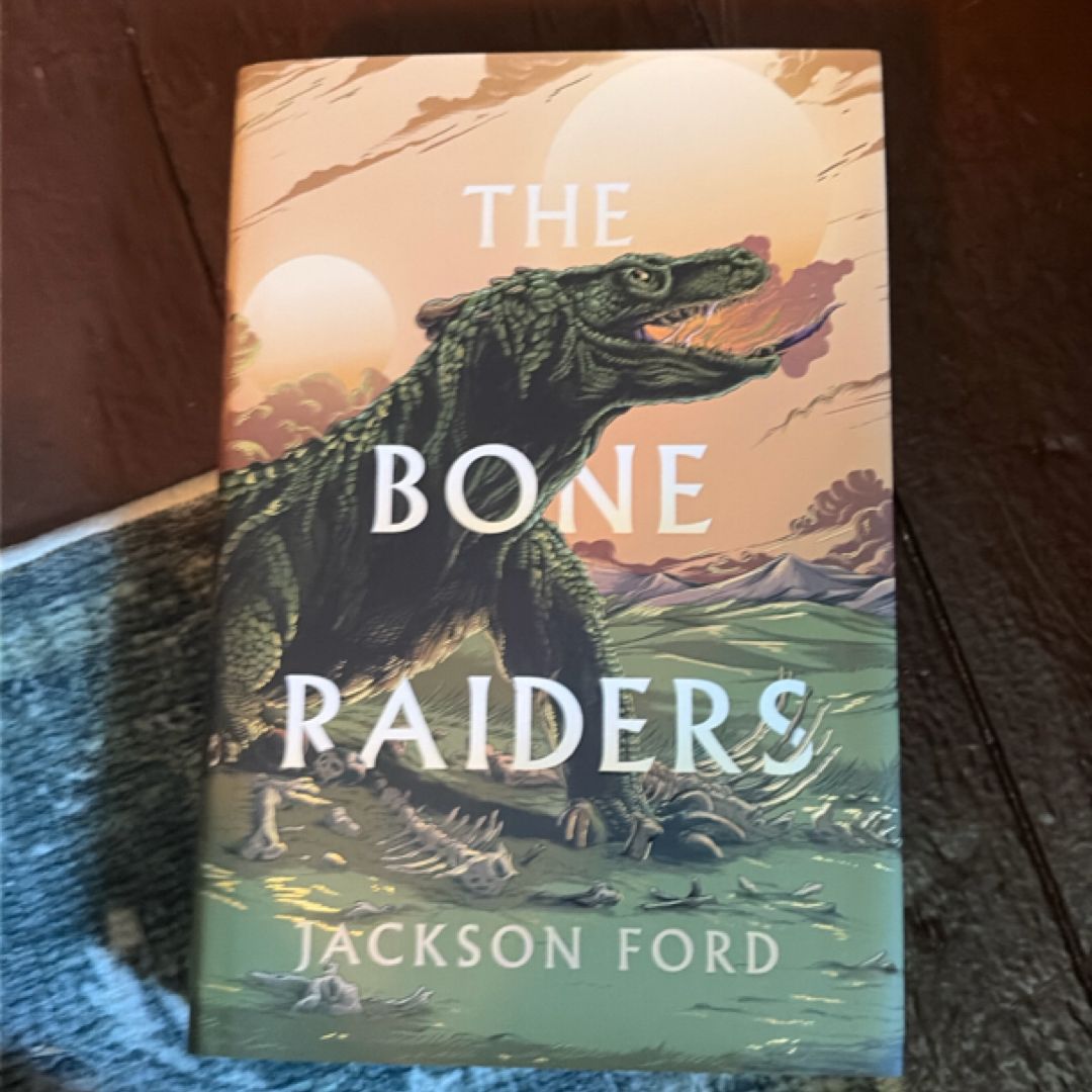 The Bone Raiders - Signed First Edition