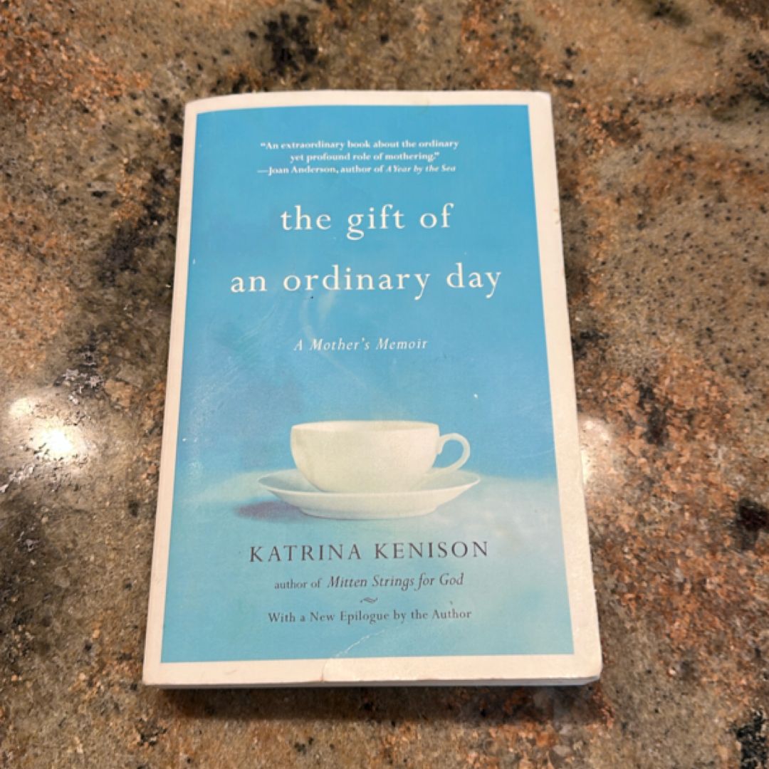 The Gift of an Ordinary Day