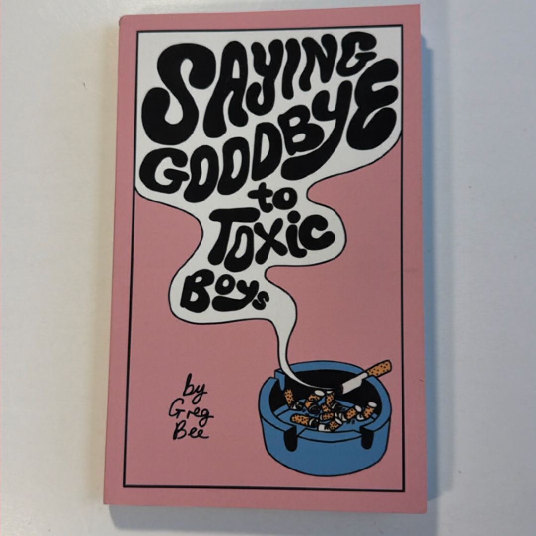 Saying Goodbye to Toxic Boys