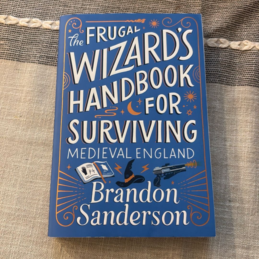 The Frugal Wizard's Handbook for Surviving Medieval England