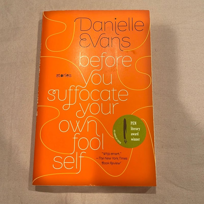 Before You Suffocate Your Own Fool Self