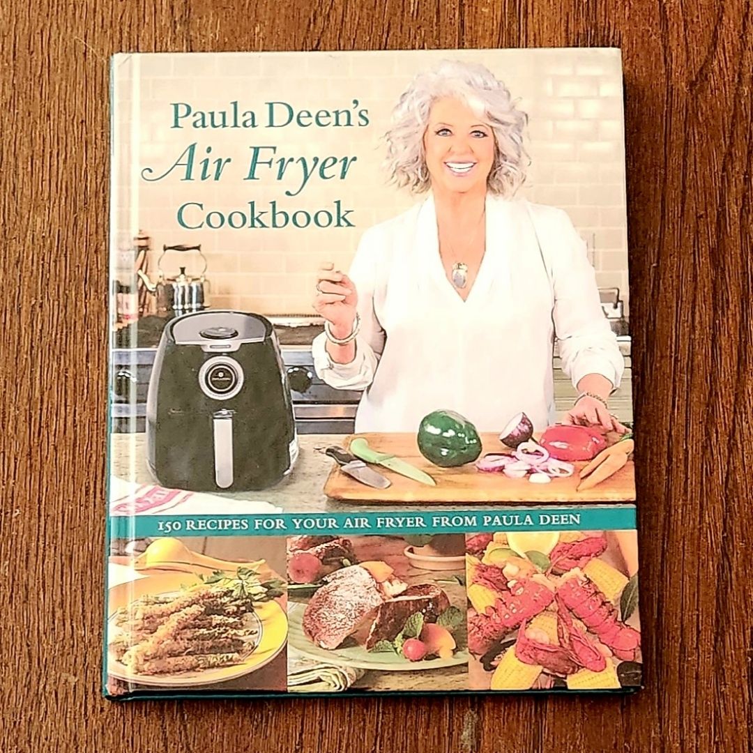 Paula Deen's Air Fryer Cookbook