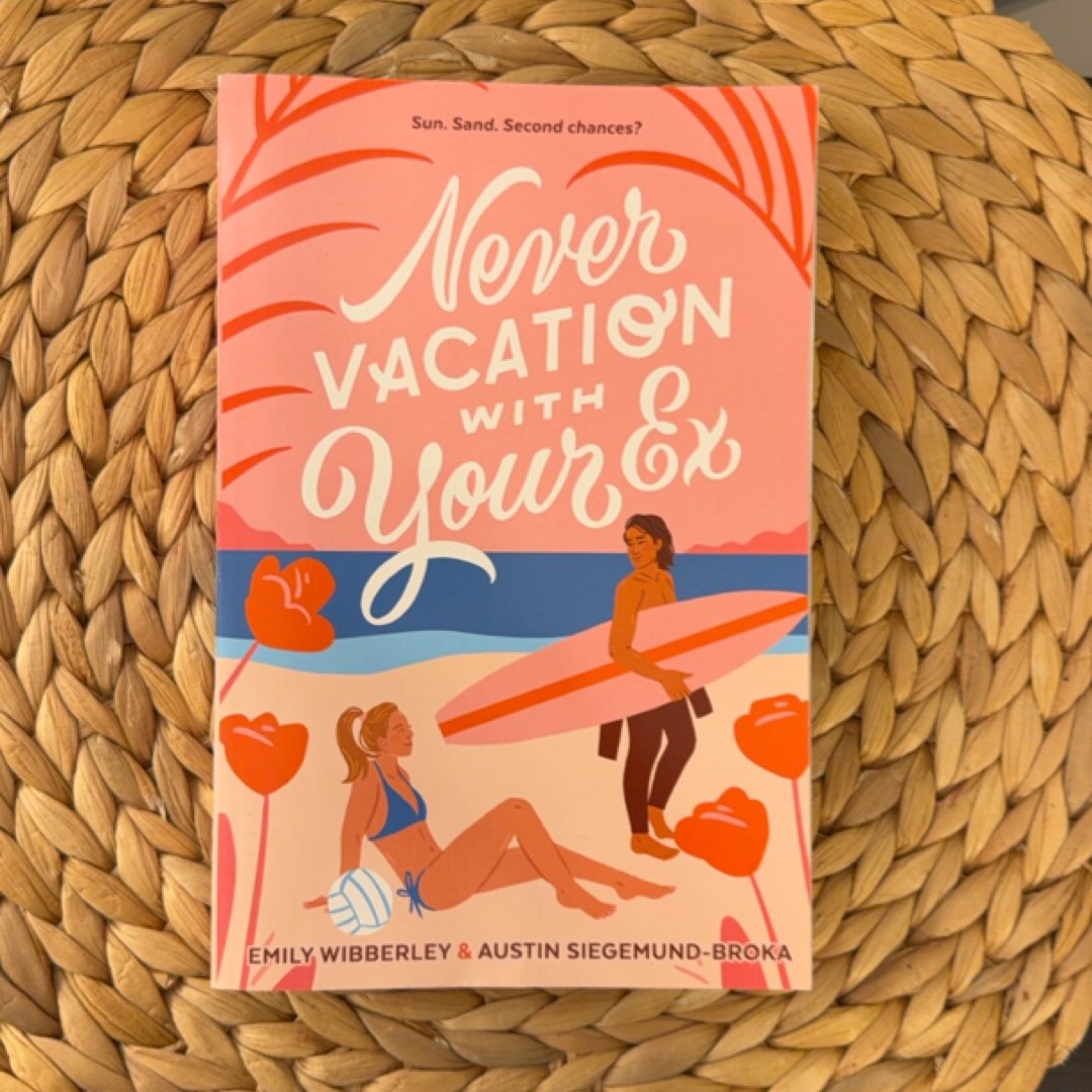 Never Vacation with Your Ex