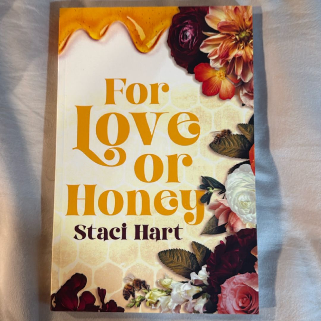 For love or honey 