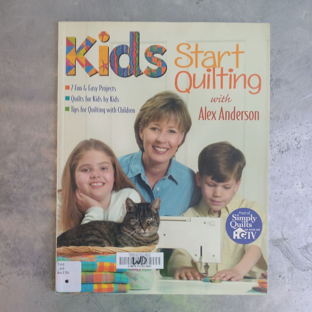 Kids Start Quilting with Alex Anderson