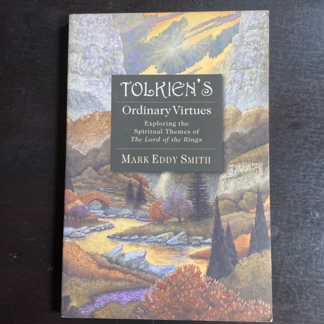 Tolkien's Ordinary Virtues