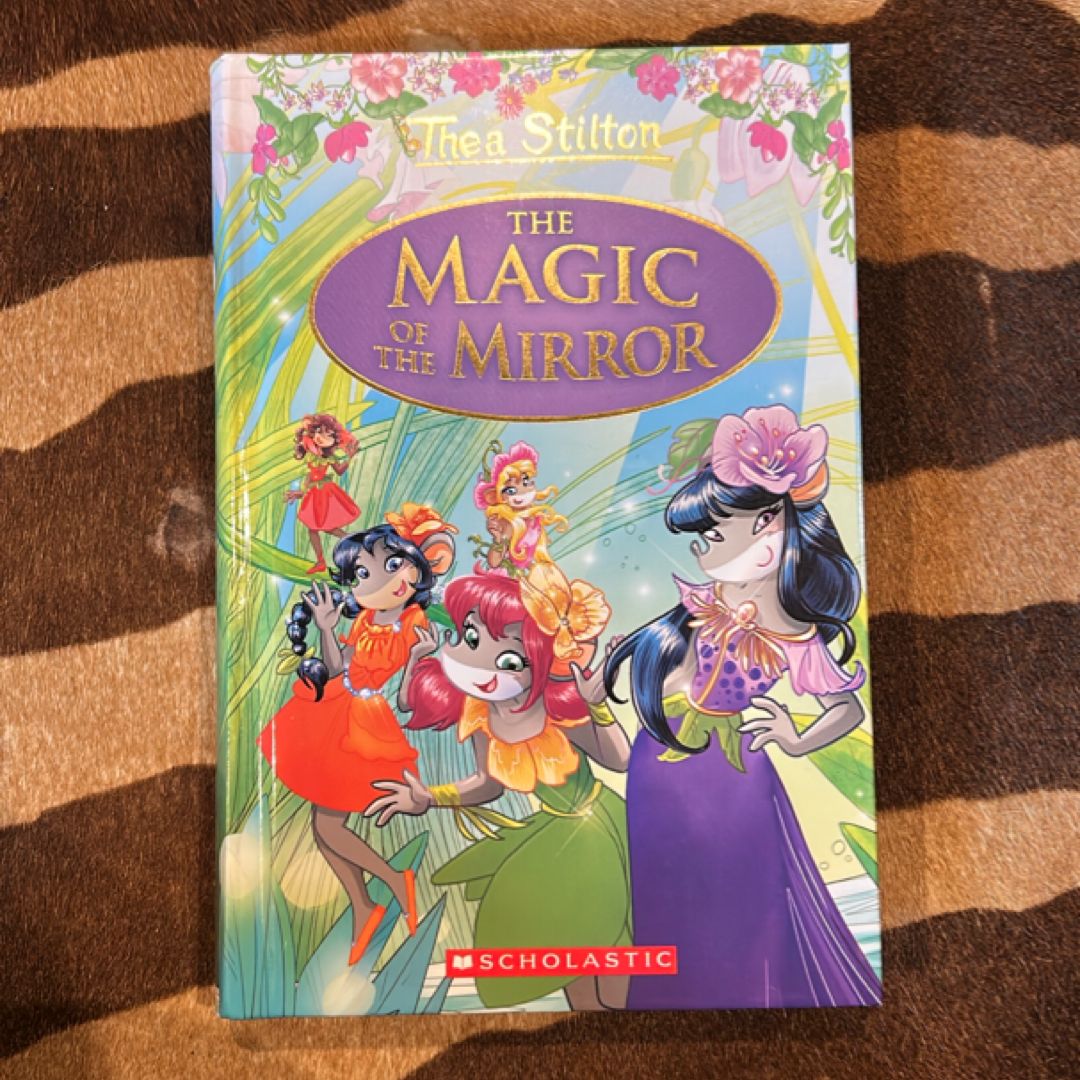 The Magic of the Mirror (Thea Stilton: Special Edition #9)