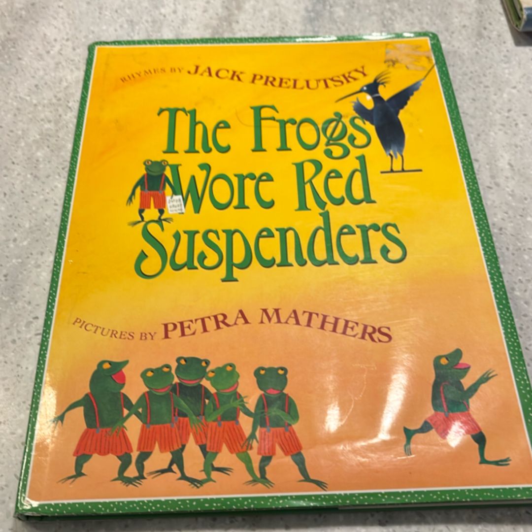 The Frogs Wore Red Suspenders