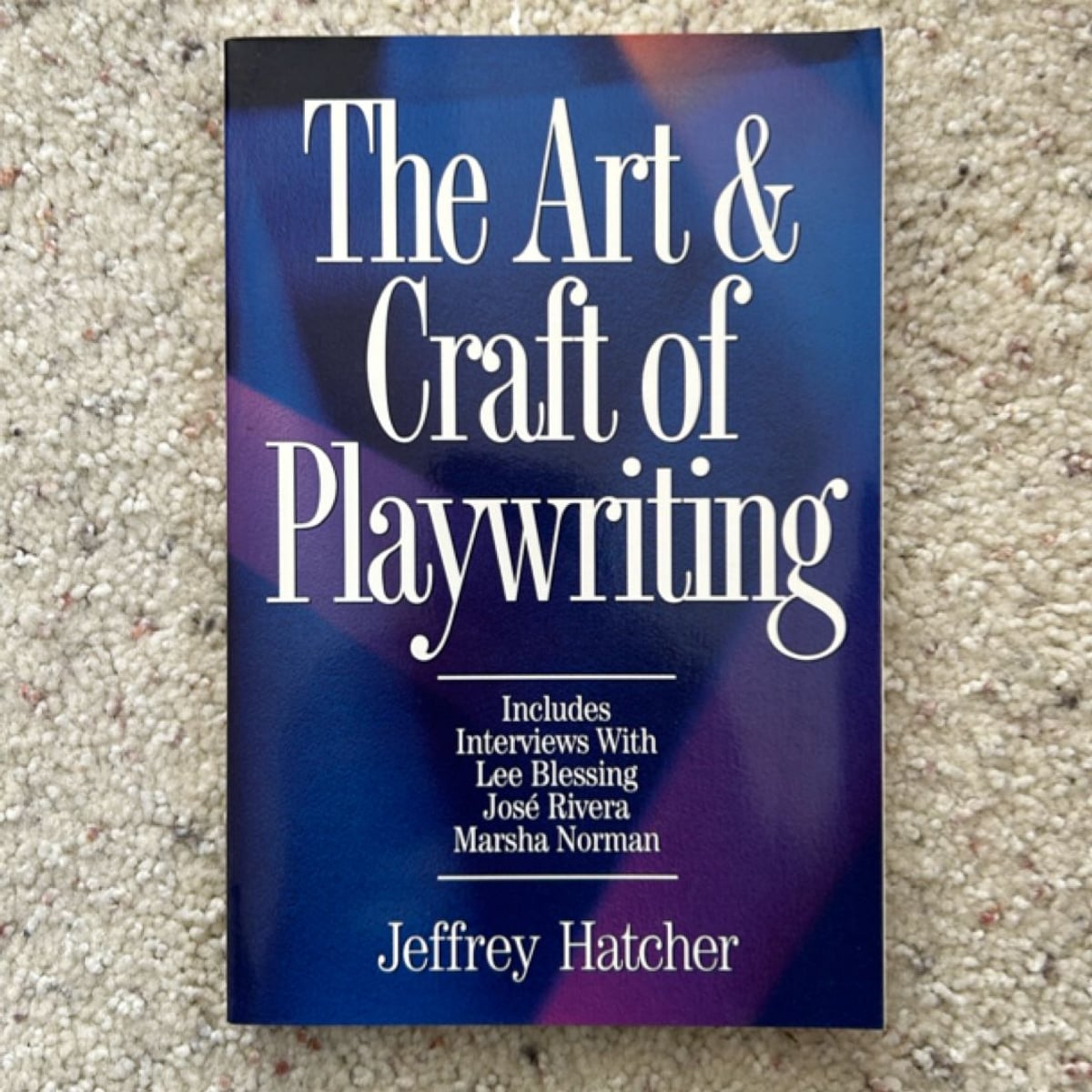 The Art and Craft of Playwriting by Jeffery Hatcher