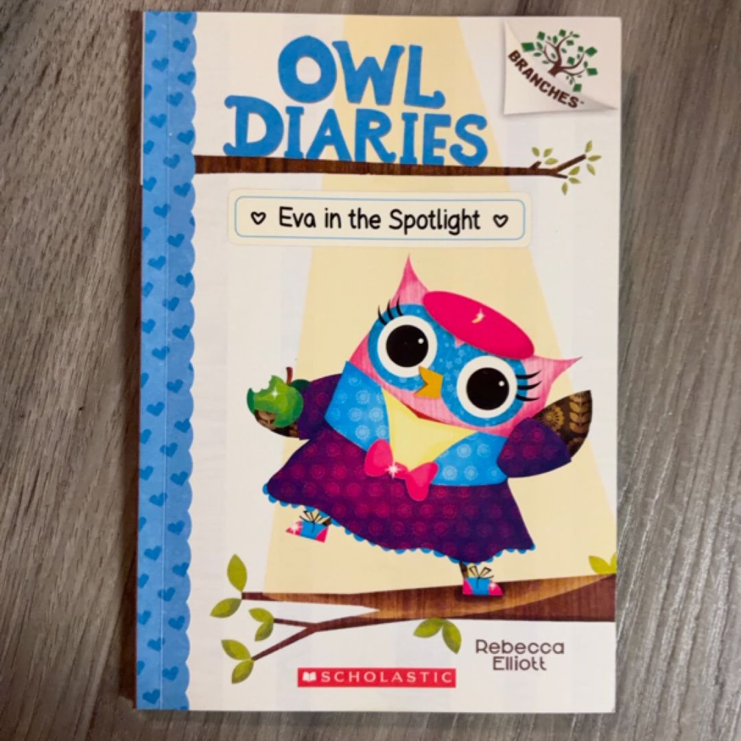 Eva in the Spotlight: a Branches Book (Owl Diaries #13)