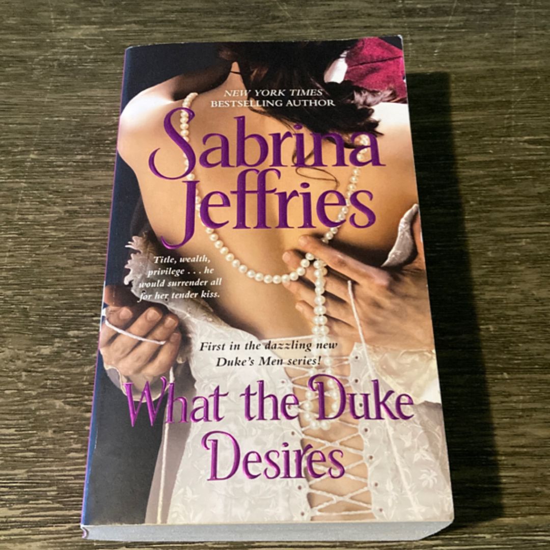What the Duke Desires