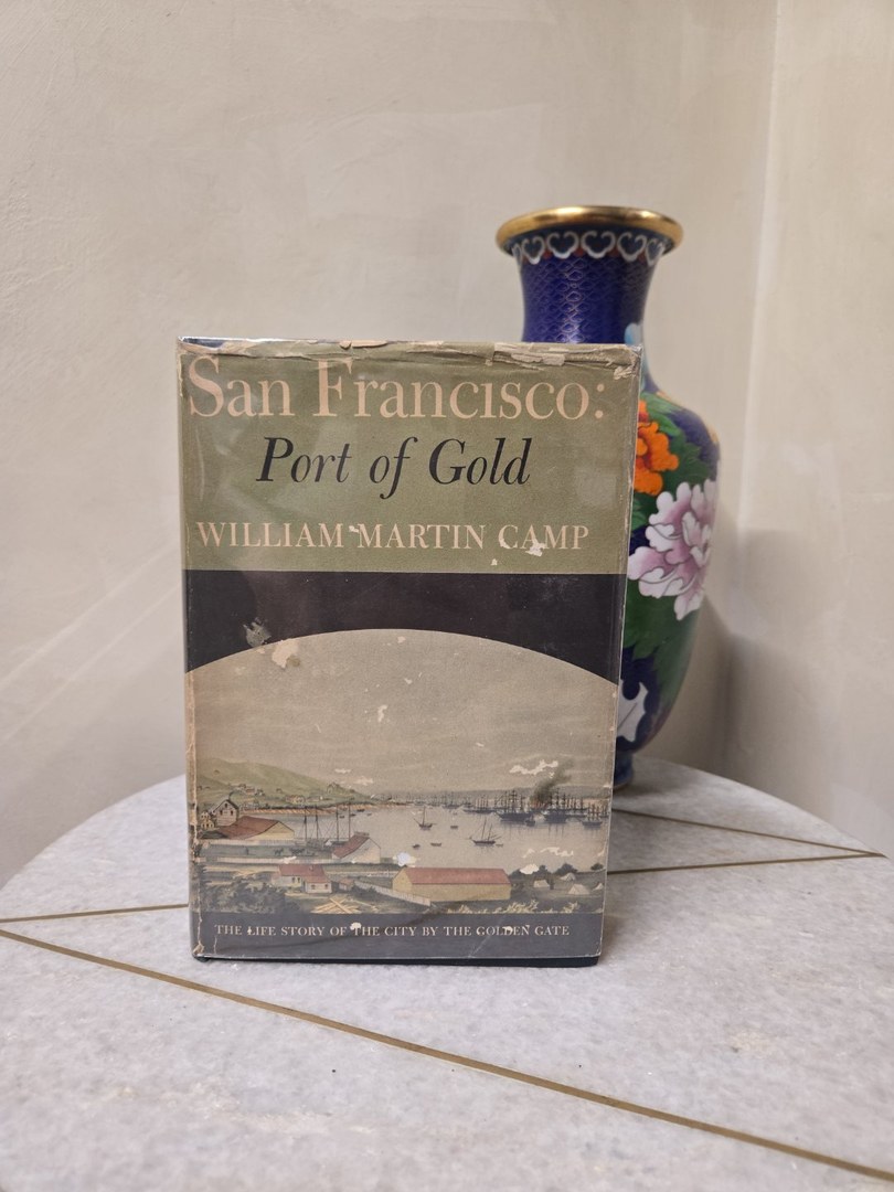 San Francisco: Port of Gold