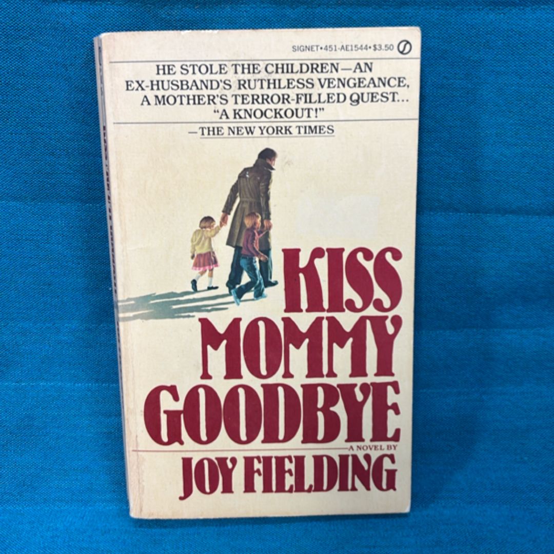 Kiss Mommy Goodbye