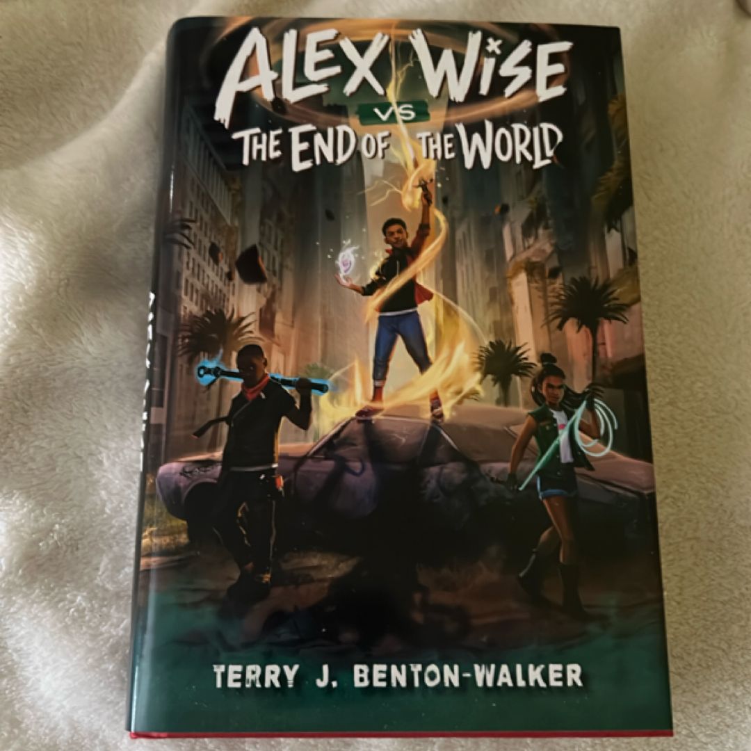 Alex Wise vs. the End of the World