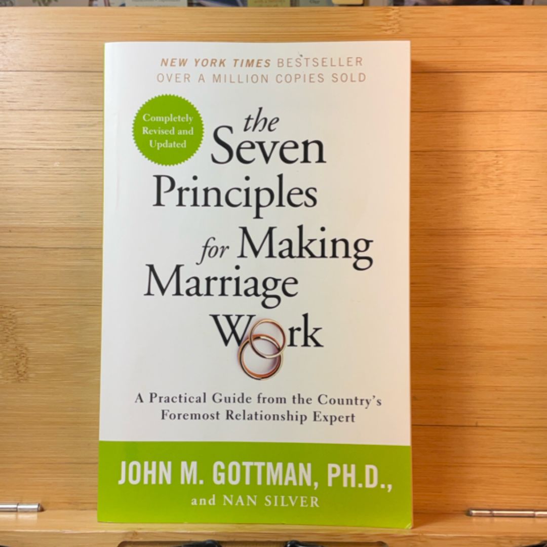 The Seven Principles for Making Marriage Work