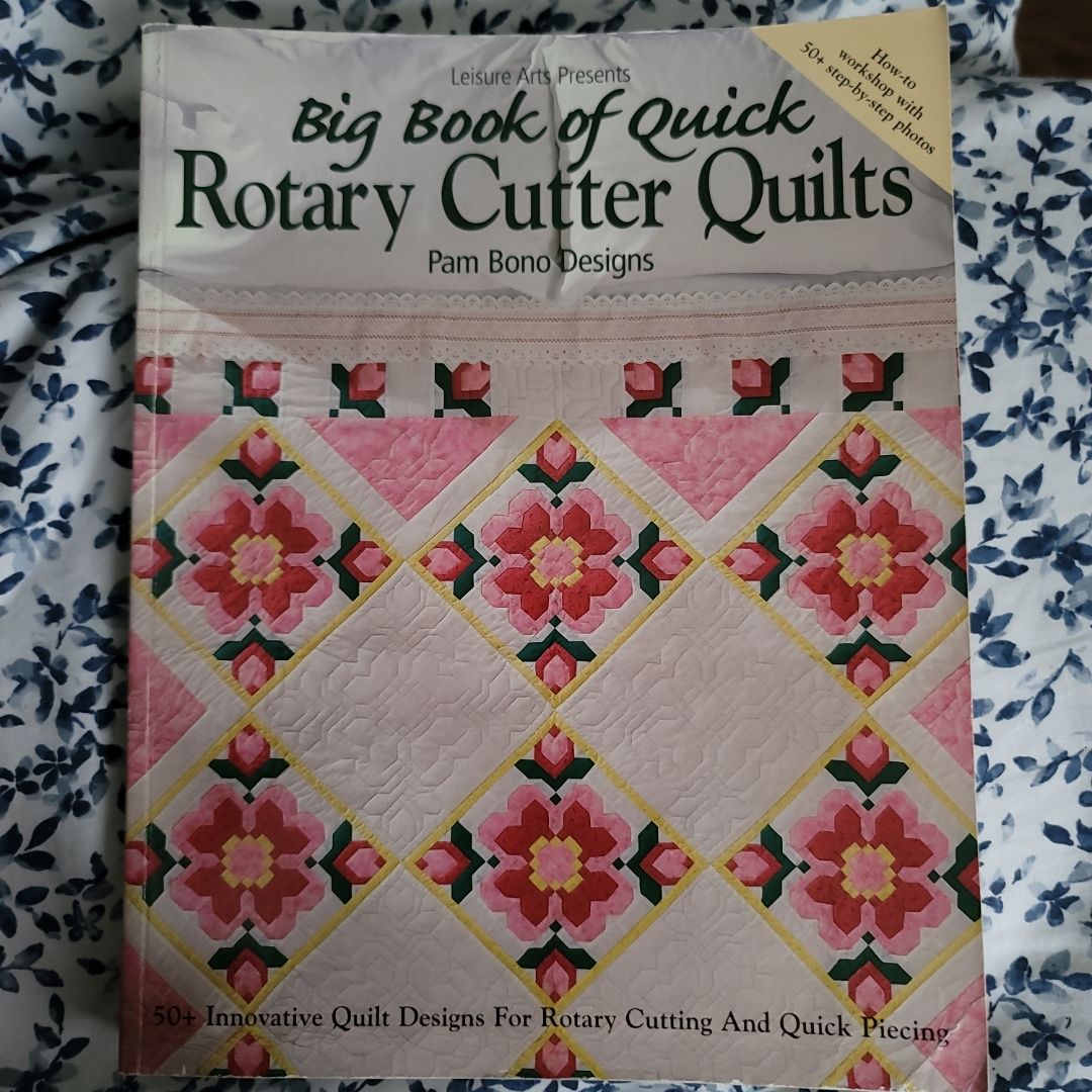 Big book of quick rotary cutter quilts