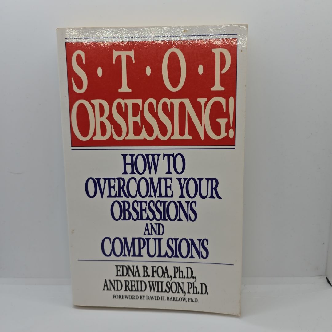 Stop Obsessing!