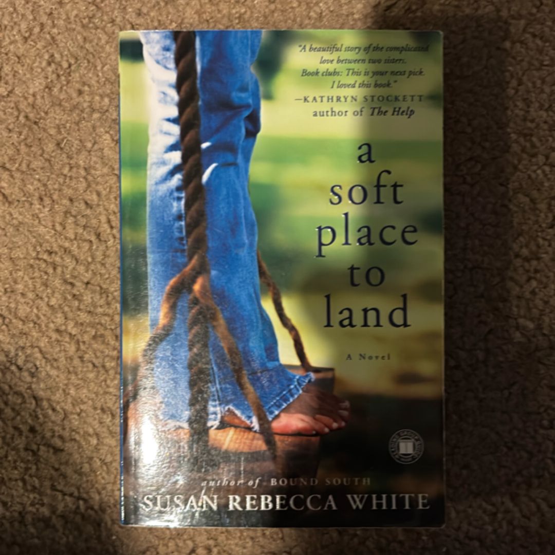 A Soft Place to Land