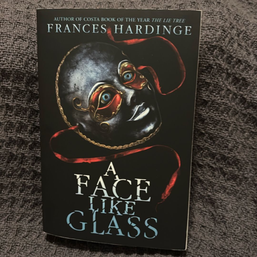 A Face Like Glass