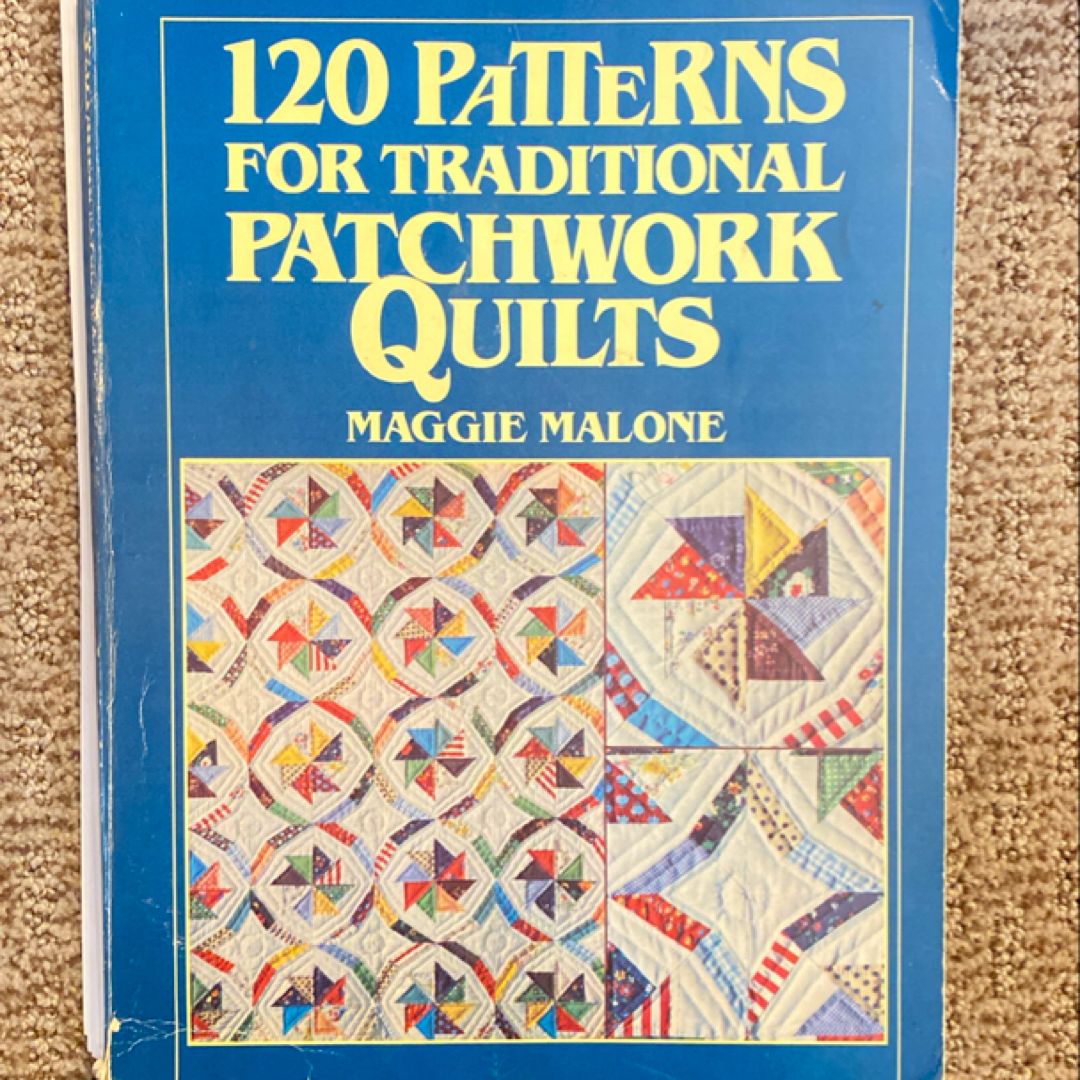 One Hundred Twenty Patterns for Traditional Patchwork Quilts