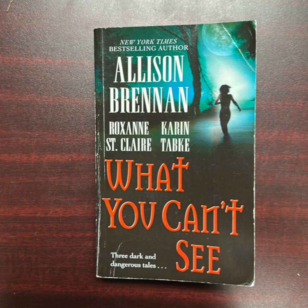 What You Can't See